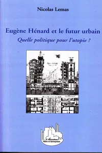 Eugène Hénard et le futur urbain_cover