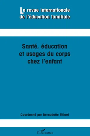 Santé, éducation et usages du corps chez l'enfant