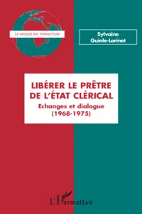 Libérer le prêtre de l'état clérical_cover