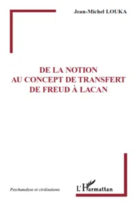 De la notion au concept de transfert de Freud à Lacan_cover