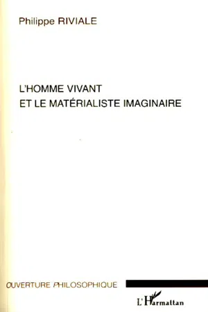 L'homme vivant et le matérialisme imaginaire