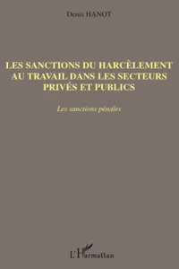 Les sanctions du harcèlement au travail dans les secteurs privés et publics_cover