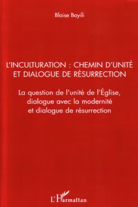 L'inculturation : chemin d'unité et dialogue de résurrection_cover