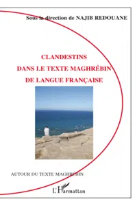 Clandestins dans le texte maghrébin de langue française_cover