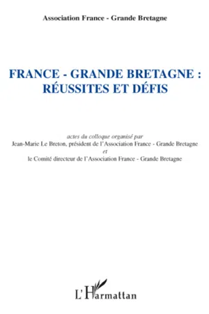 France - Grande-Bretagne : réussites et défis