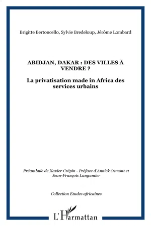 Abidjan, Dakar : des villes à vendre ?