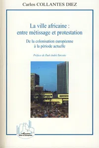 La ville africaine : entre métissage et protestation_cover