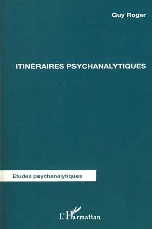 Itinéraires psychanalytiques