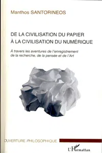 De la civilisation du papier à la civilisation du numérique_cover