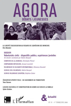 Volontariats civils : dispositifs public, expériences juvéniles