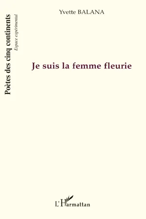 Je suis la femme fleurie