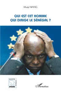 Qui est cet homme qui dirige le Sénégal ?_cover