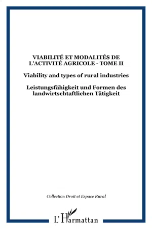 Viabilité et modalités de l'activité agricole - Tome II