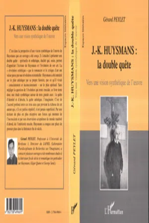 J.-K. HUYSMANS : LA DOUBLE QUÊTE