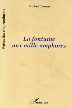 LA FONTAINE AUX MILLE AMPHORES