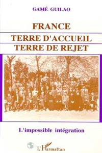 France : terre d'accueil, terre de rejet_cover