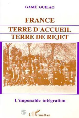 France : terre d'accueil, terre de rejet