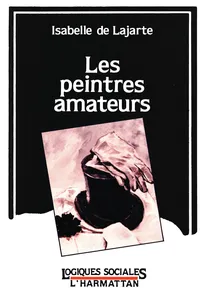 Les peintres amateurs - Etude sociologique_cover