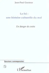 La Foi : une histoire culturelle du Mal_cover