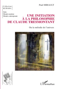 Une initiation à la philosophie de Claude Tresmontant_cover