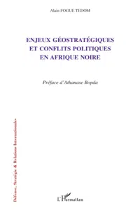 Enjeux géostratégiques et conflits politiques en Afrique noire_cover