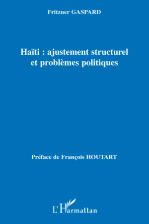 Haïti : ajustement structurel et problèmes politiques