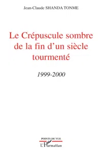 Le Crépuscule sombre de la fin d'un siècle tourmenté_cover