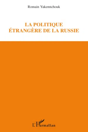 La politique étrangère de la Russie