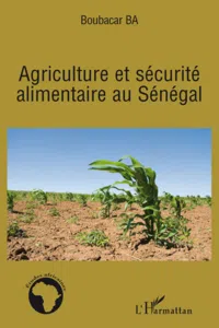 Agriculture et sécurité alimentaire au Sénégal_cover