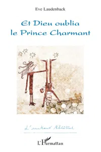 Et Dieu oublia le Prince Charmant_cover