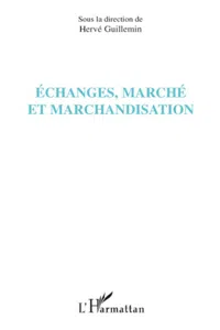 Echanges, marché et marchandisation_cover