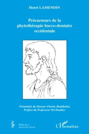 Précurseurs de la phytothérapie bucco-dentaire occidentale