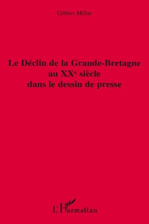 Le déclin de la Grande-Bretagne au XXe siècle dans le dessin de presse