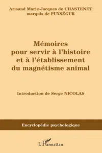 Mémoires pour servir à l'histoire et à l'établissement du magnétisme animal_cover