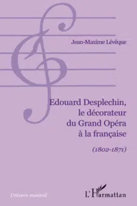 Edouard Desplechin, le décorateur du Grand Opéra à la française_cover