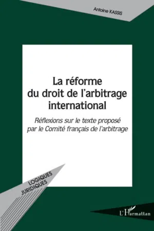 La réforme du droit de l'arbitrage international