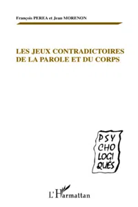 Les jeux contradictoires de la parole et du corps_cover