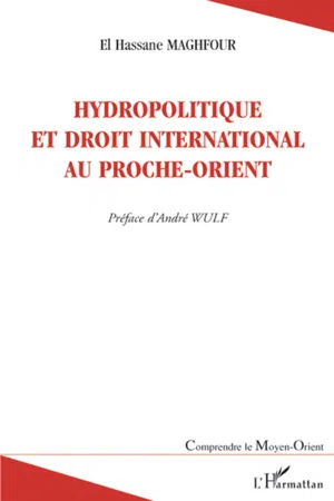 Hydropolitique et droit international au Proche-Orient