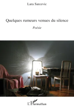 Quelques rumeurs venues du silence