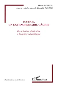 Justice, un extraordinaire gâchis_cover