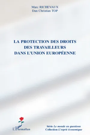 La protection des droits des travailleurs dans l'Union européenne