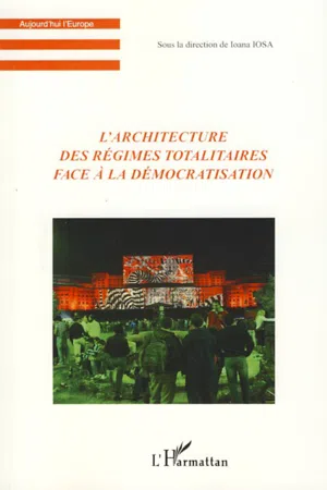 L'architecture des régimes totalitaires face à la démocratis