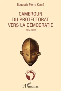 Cameroun du protectorat vers la démocratie_cover