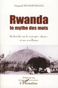 Rwanda le mythe des mots_cover