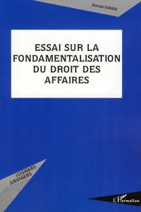 Essai sur la fondamentalisation du droit des affaires_cover