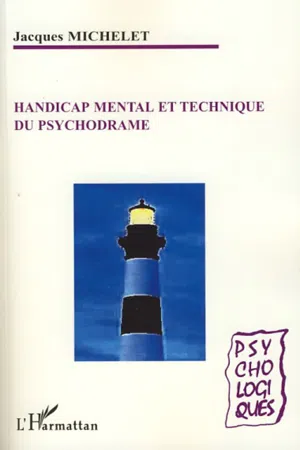 Handicap mental et technique du psychodrame