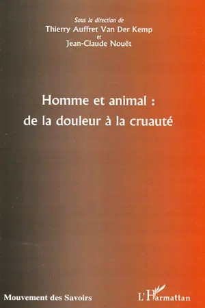 Homme et animal : de la douleur à la cruauté