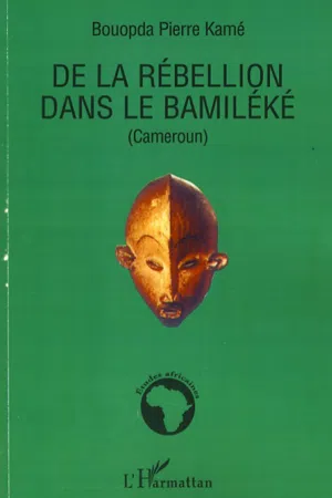 De la rébellion dans le Bamiléké (Cameroun)