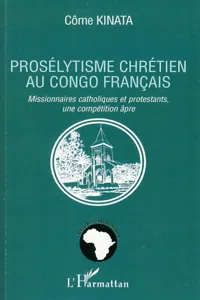 Prosélytisme chrétien au Congo français_cover