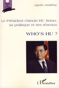 Le président chinois HU Jintao, sa politique et ses réseaux_cover